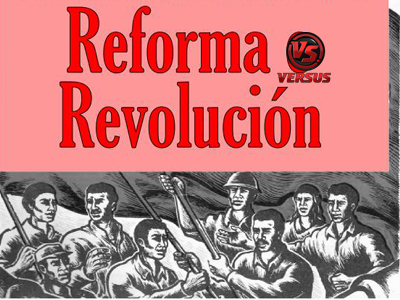 reforma-versus-revolucion