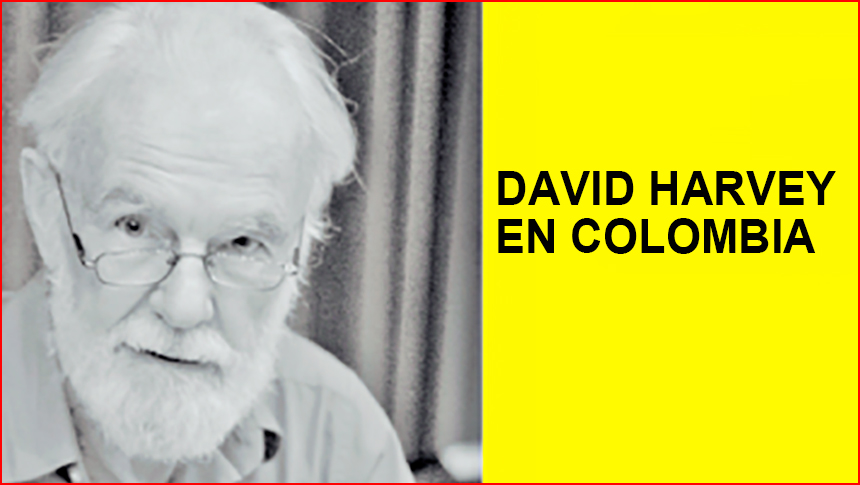 LA CRISIS DEL CAPITALISMO QUE IRRUMPIÓ EN 2007 AÚN NO HA ENCONTRADO NINGUNA SALIDA: DAVID HARVEY EN&nbsp;BOGOTÁ