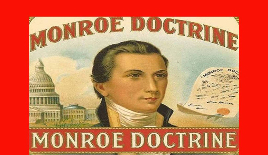 La Doctrina Monroe: Columna vertebral del imperialismo norteamericano (Parte&nbsp;I)
