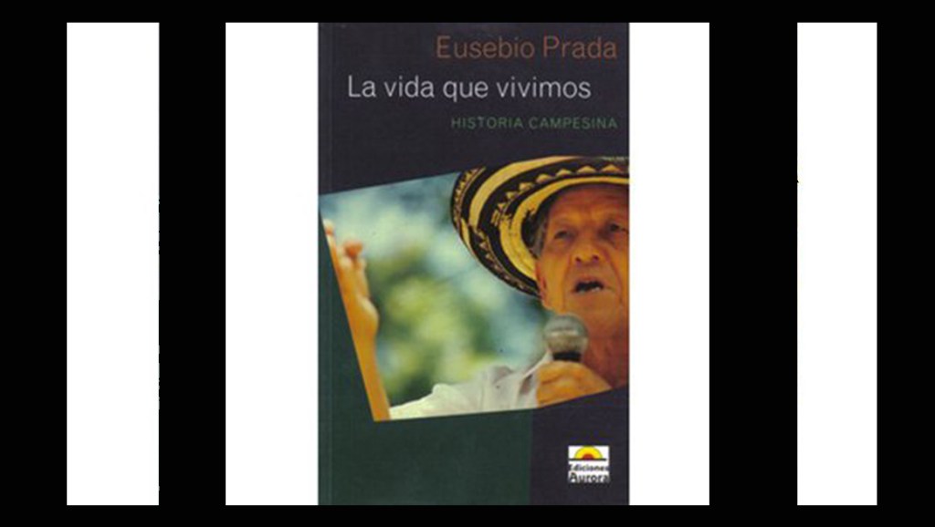 Hasta Siempre compañero Eusebio Prada&nbsp;Díaz