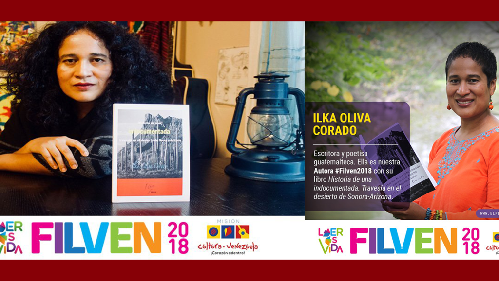 Ilka Oliva Corado presenta en Filven el testimonio de su travesía por los desiertos de la&nbsp;migración