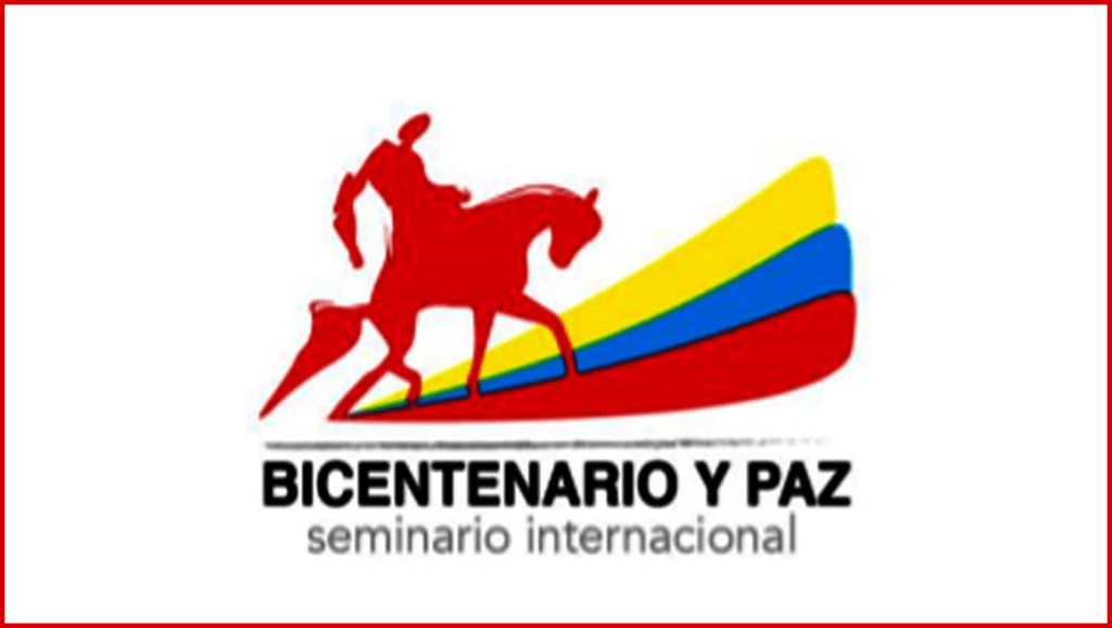 Declaración final del Seminario Internacional Bicentenario y&nbsp;Paz