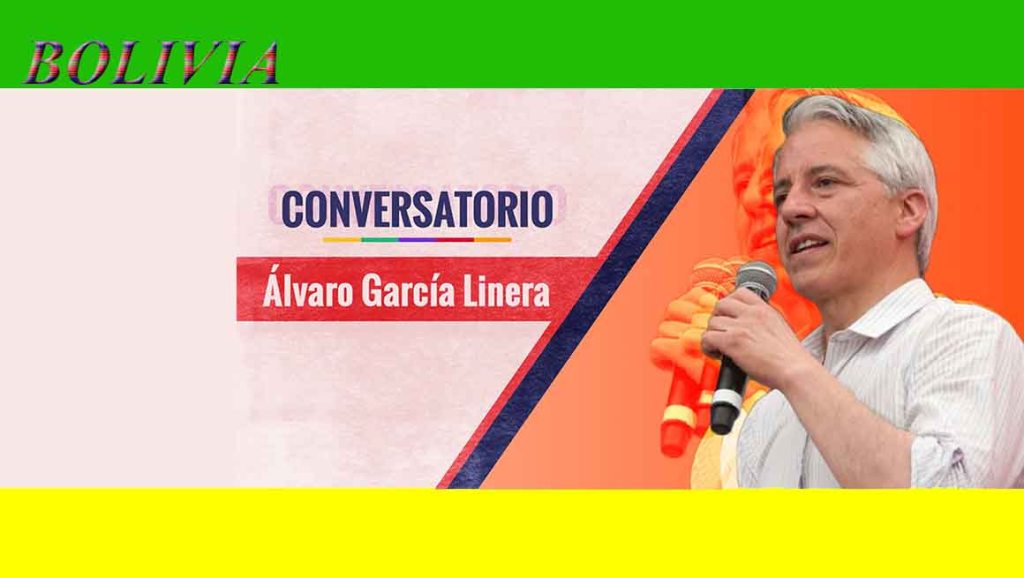 Conversatorio con Álvaro García&nbsp;Linera