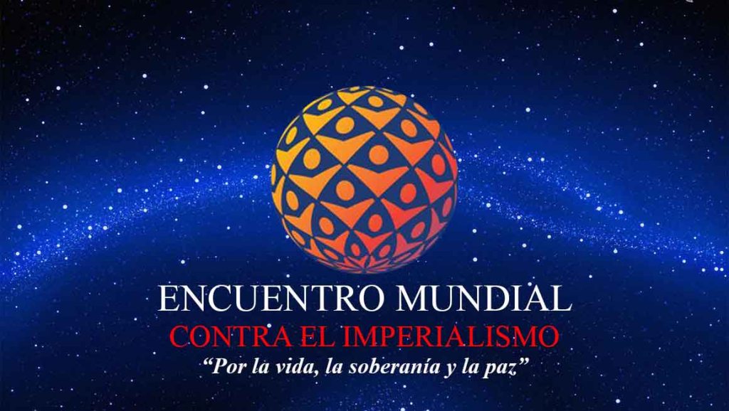 DECLARACIÓN FINAL  DEL ENCUENTRO MUNDIAL CONTRA EL&nbsp;IMPERIALISMO