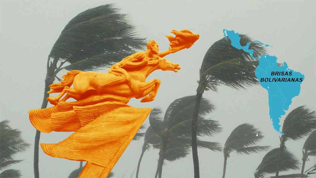 La brisa bolivariana: Un viento imparable por&nbsp;Latinoamérica