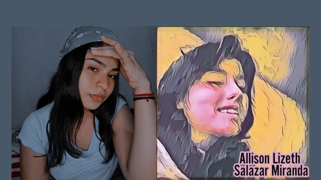 ALLISON LIZETH SALAZAR MIRANDA, VICTIMA DE SU PROPIA&nbsp;PATRIA