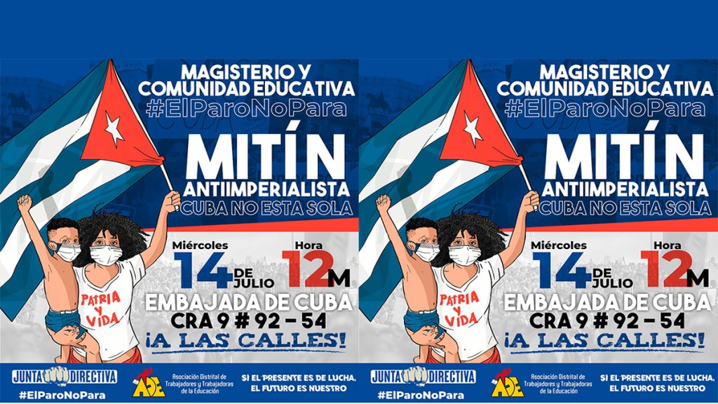 Convocan concentración antimperialista en Bogotá. Solidaridad con&nbsp;Cuba.