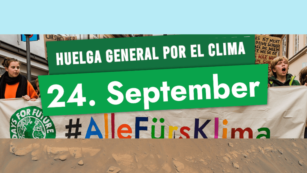 24 SEPTIEMBRE 2021: HUELGA GENERAL POR EL&nbsp;CLIMA