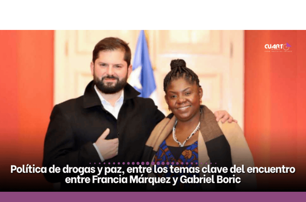 Política de drogas y paz, entre los temas clave del encuentro entre Francia Márquez y Gabriel&nbsp;Boric