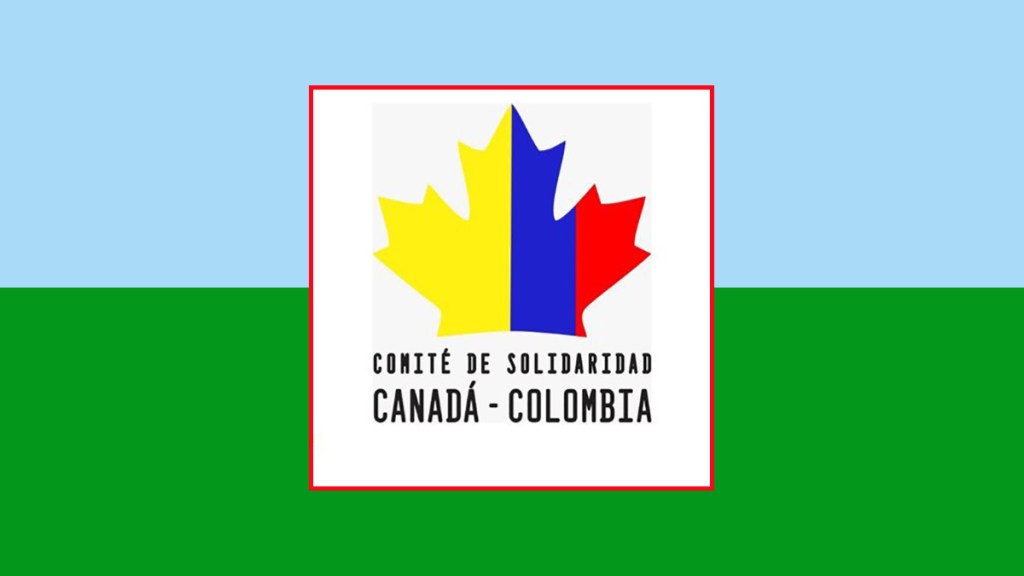 Mensaje del Comité de Solidaridad&nbsp;Canadá-Colombia