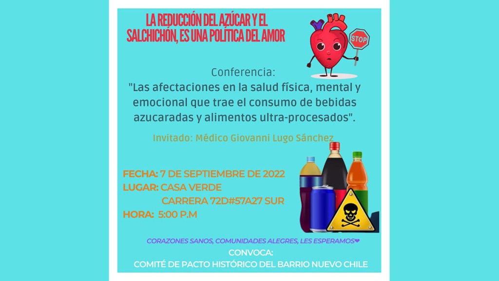 En Nuevo Chile (Bosa) conferencia sobre afectaciones a la salud causadas por las bebidas azucaradas y alimentos ultra-procesados.