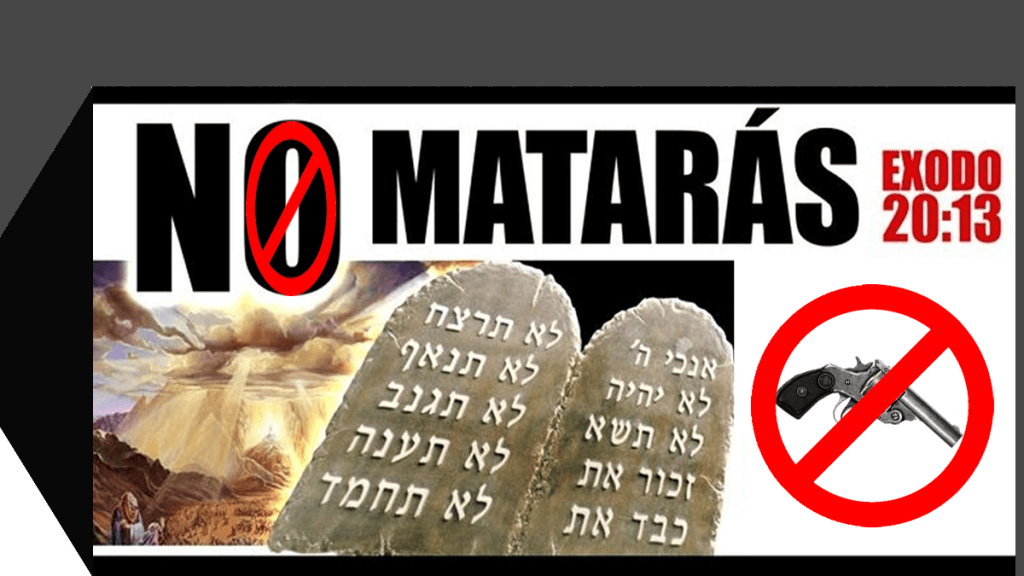 «NO MATARÁS» (Éxodo 20:13)