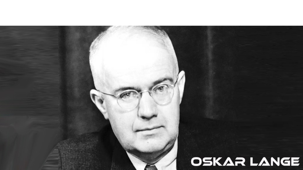 El marxismo neoclásico de Oskar&nbsp;Lange