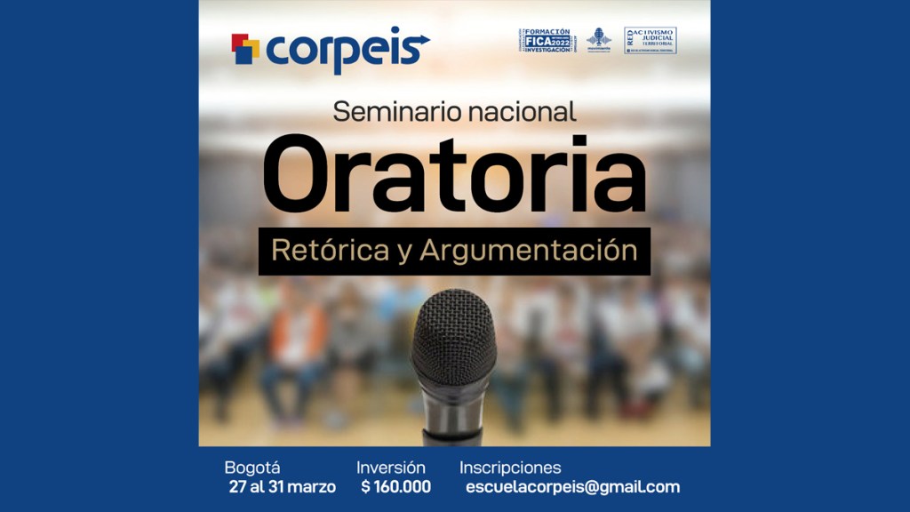 Corpeis convoca Seminario Nacional de Oratoria, Retórica y&nbsp;Argumentación.