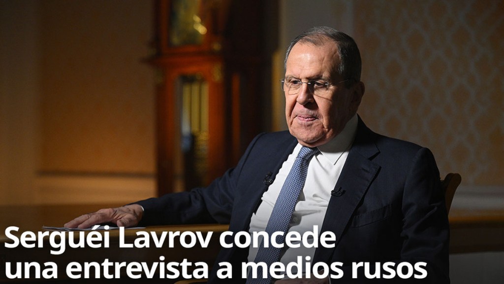 Lavrov sobre los cambios globales, Ucrania y el conflicto entre Israel e Irán: lo más&nbsp;destacado