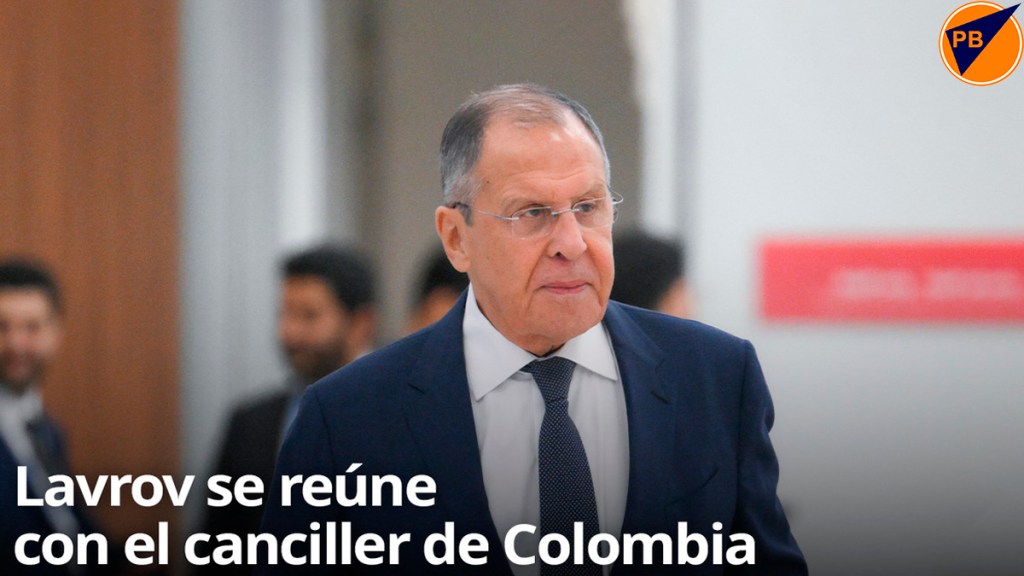 Lavrov se reúne con el canciller de&nbsp;Colombia