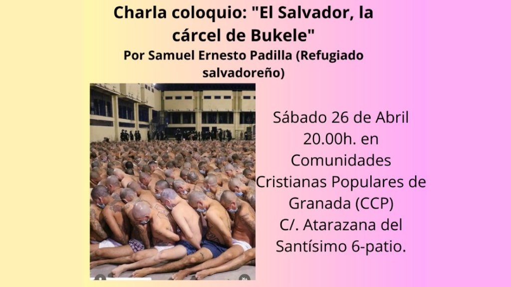«El Salvador, La cárcel de Bukele» Por Samuel Ernesto&nbsp;Padilla