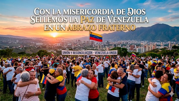 Con la misericordia de Dios sellemos la paz de Venezuela en un abrazo&nbsp;fraterno