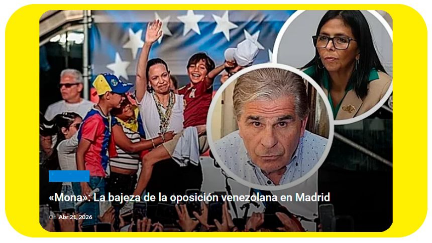 «Mona»: La bajeza de la oposición venezolana en&nbsp;Madrid
