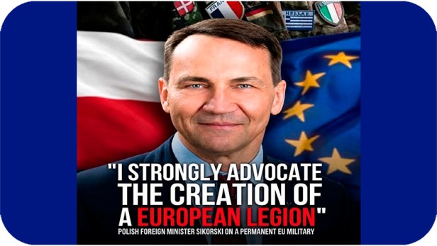 ¿La propuesta de Sikorski de crear una «Legión Europea» es una forma de que Polonia despliegue «fuerzas de paz» en&nbsp;Ucrania?