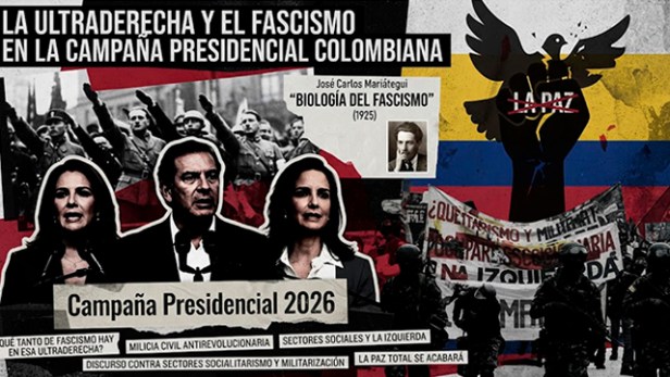 La ultraderecha y el fascismo en la campaña presidencial&nbsp;colombiana