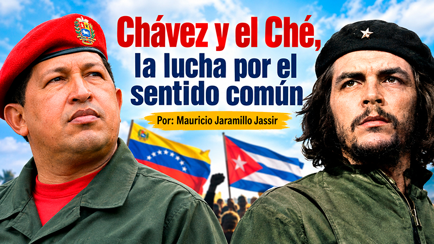 Chávez y el Ché, la lucha por el sentido común