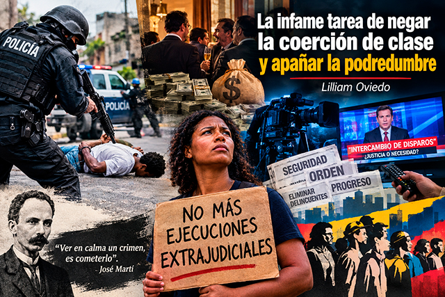 La infame tarea de negar la coerción de clase y apañar la&nbsp;podredumbre